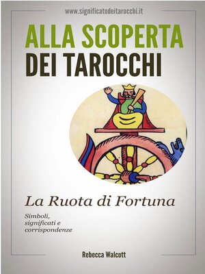 cover image of La Ruota di Fortuna negli Arcani Maggiori dei Tarocchi